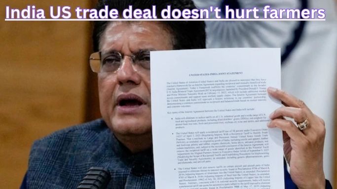 India US trade deal doesn't hurt farmers